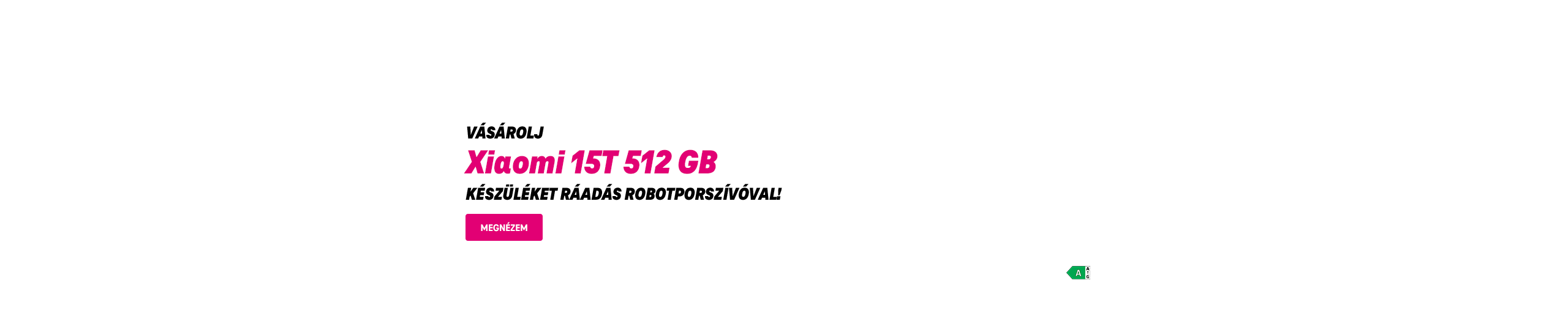 Vásárolj Xiaomi 15T 512 GB készüléket ráadás robotporszívóval! | Megnézem